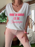 Tee-shirt Vivre d Amour et de Champagne blanc écriture rose